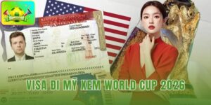 Visa đi Mỹ xem World Cup 2026