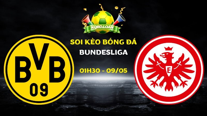Nhận định Dortmund vs Frankfurt | Bundesliga - 09/05/2026