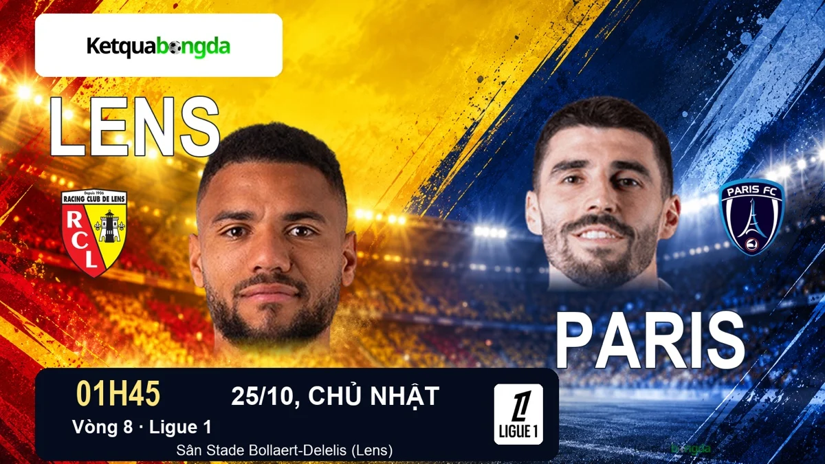 Nhận định Lens vs Paris FC, 01h45 ngày 25/10 – Ligue 1