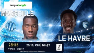 Nhận định Marseille vs Le Havre, 23h15 ngày 25/10 – Ligue 1